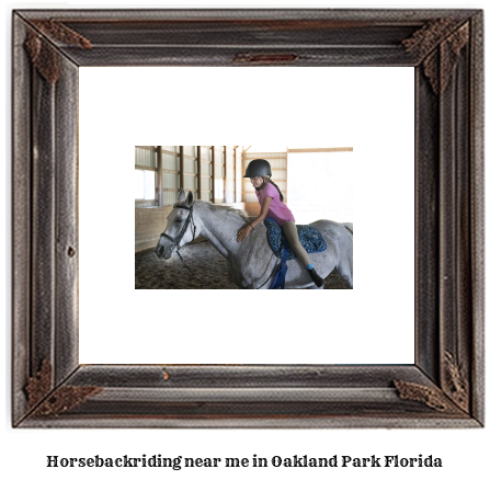 horseback riding near me in Oakland Park, Florida